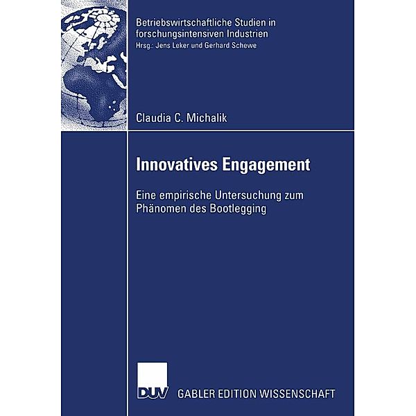 Innovatives Engagement / Betriebswirtschaftliche Studien in forschungsintensiven Industrien, Claudia Michalik