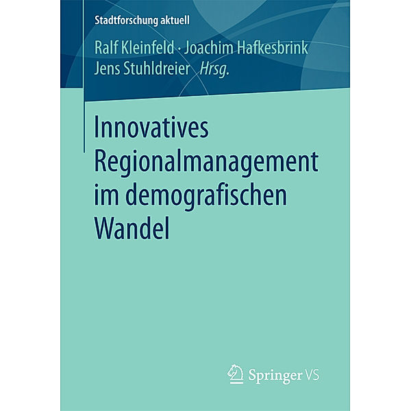 Innovatives Regionalmanagement im demografischen Wandel