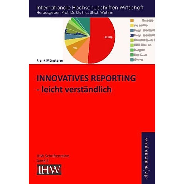 Innovatives Reporting - leicht verständlich, Frank Münsterer