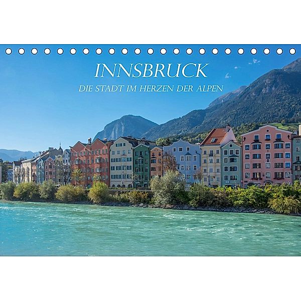 Innsbruck - Die Stadt im Herzen der Alpen (Tischkalender 2021 DIN A5 quer), Stefanie / Kellmann, Philipp Kellmann