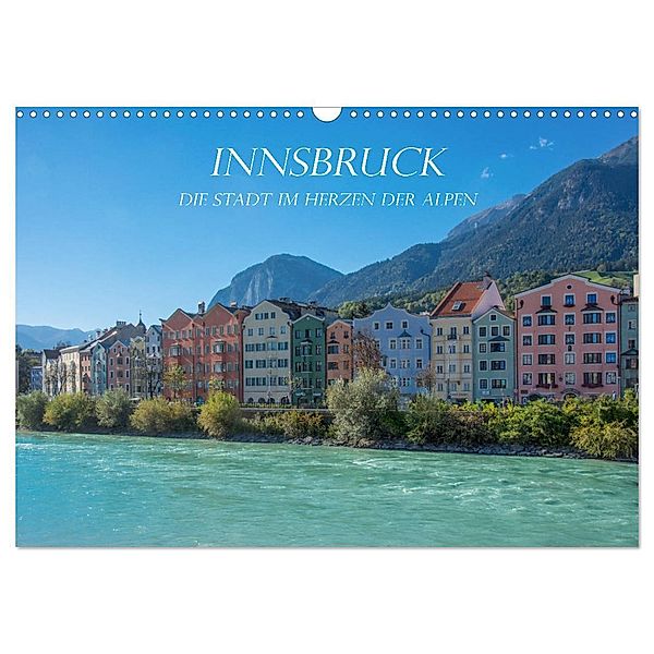 Innsbruck - Die Stadt im Herzen der Alpen (Wandkalender 2024 DIN A3 quer), CALVENDO Monatskalender, Stefanie und Philipp Kellmann