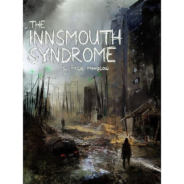 Innsmouth Syndrome / Philip Hemplow, Philip Hemplow