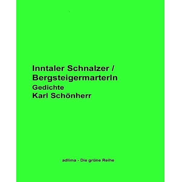 Inntaler Schnalzer / Bergsteigermarterln, Karl Schönherr