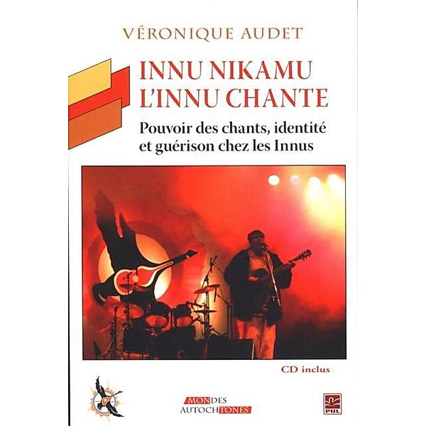 Innu Nikamu - L'Innu chante, Veronique Audet