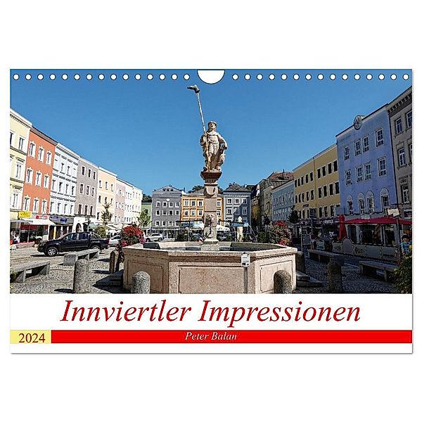 Innviertler Impressionen (Wandkalender 2024 DIN A4 quer), CALVENDO Monatskalender, Peter Balan