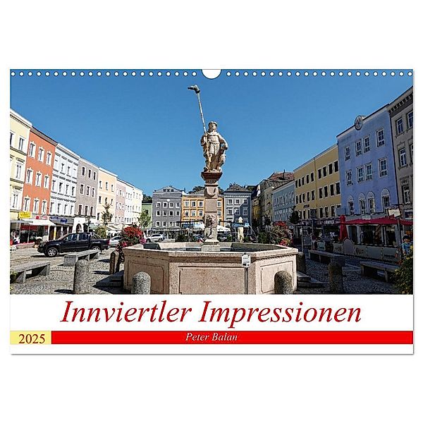 Innviertler Impressionen (Wandkalender 2025 DIN A3 quer), CALVENDO Monatskalender, Calvendo, Peter Balan