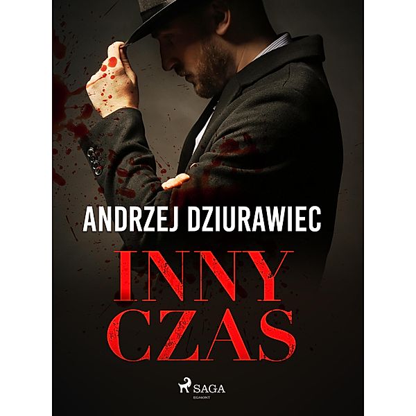 Inny czas, Andrzej Dziurawiec