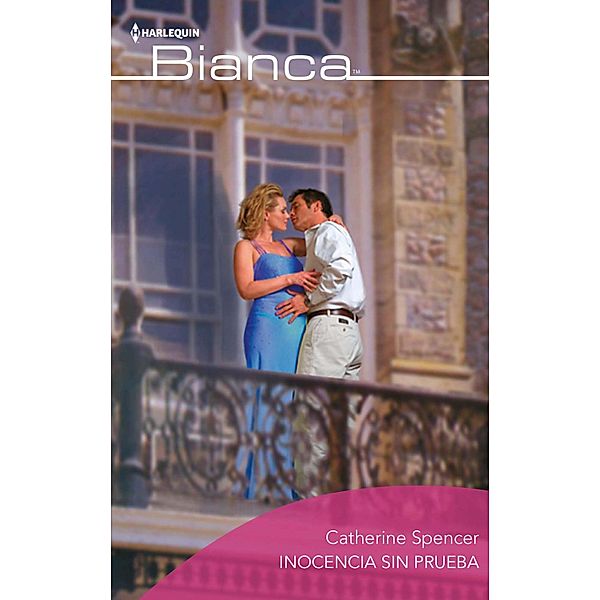 Inocencia sin prueba / Bianca, Catherine Spencer