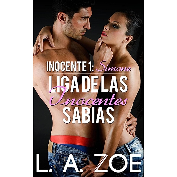 Inocente 1: Simone - Liga de las inocentes sabias, L. A. Zoe