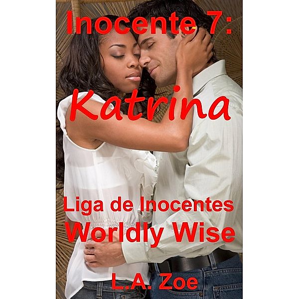 Inocente 7: Katrina, L. A. Zoe