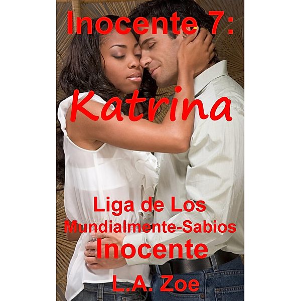 Inocente 7: Katrina / Love Conquers All Press, L. A. Zoe