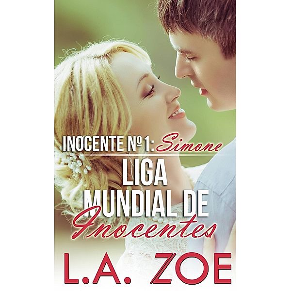 Inocente Nº 1: Simone, L. A. Zoe