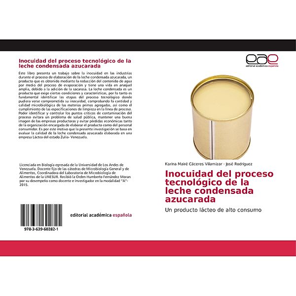 Inocuidad del proceso tecnológico de la leche condensada azucarada, Karina Mairé Cáceres Villamizar, José Rodriguez