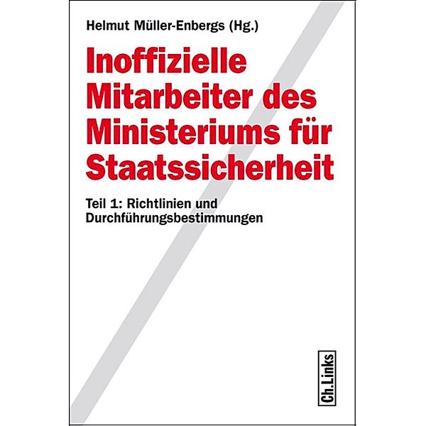 Inoffizielle Mitarbeiter des Ministeriums für Staatssicherheit / Wissenschaftliche Reihe des Bundesbeauftragten für die Stasiunterlagen, Helmut Müller-Enbergs