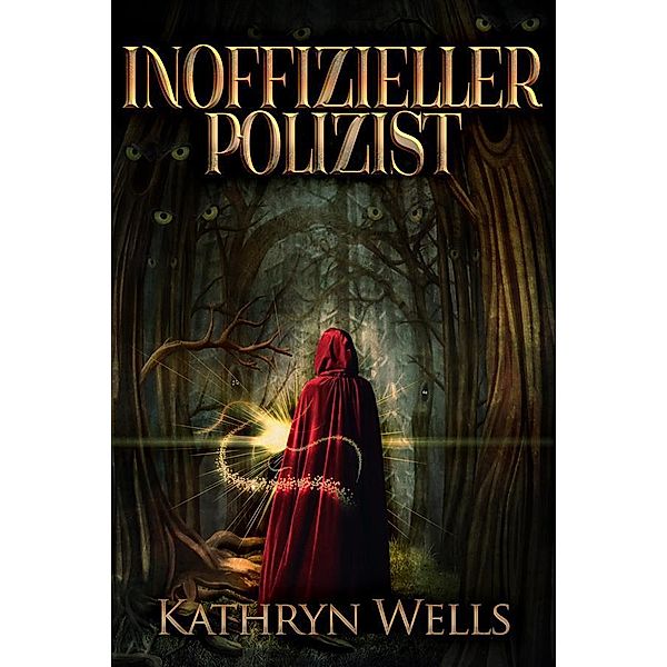 Inoffizieller Polizist, Kathryn Wells