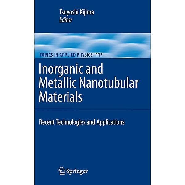 Inorganic and Metallic Nanotubular Materials / Topics in Applied Physics Bd.117