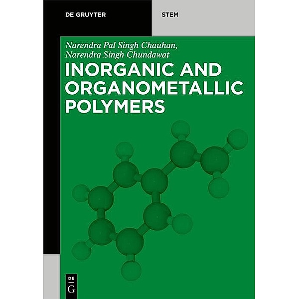 Inorganic and Organometallic Polymers / De Gruyter STEM, Narendra Pal Singh Chauhan, Narendra Singh Chundawat