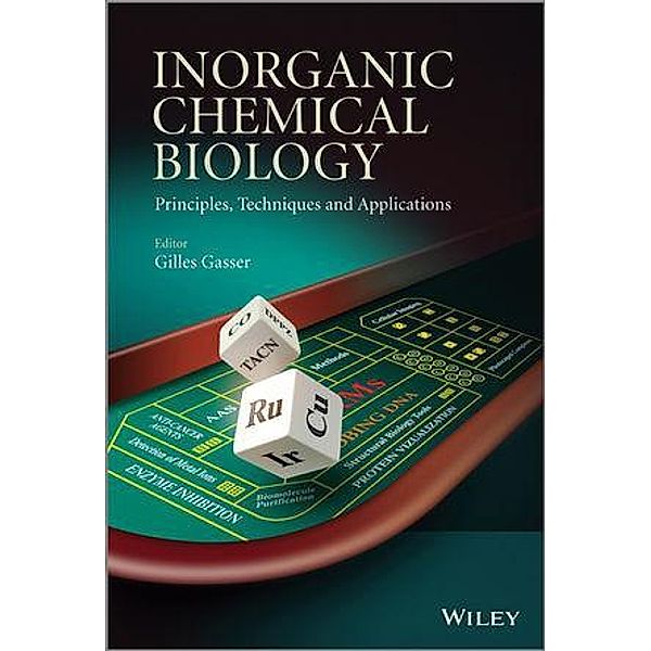 Inorganic Chemical Biology, Gilles Gasser