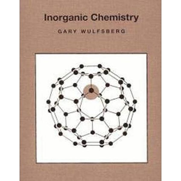 Inorganic Chemistry, Gary Wulfsberg
