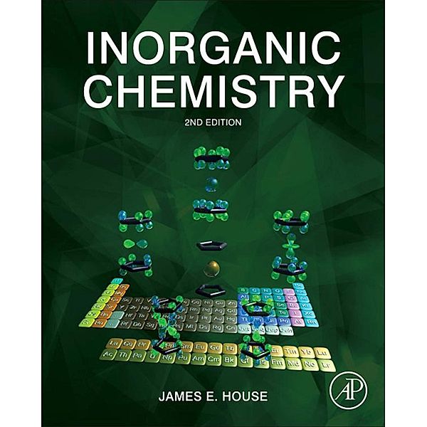 Inorganic Chemistry, James E. House