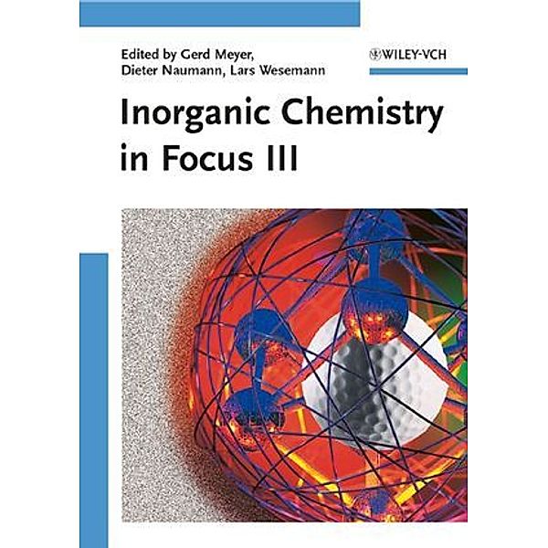 Inorganic Chemistry in Focus III