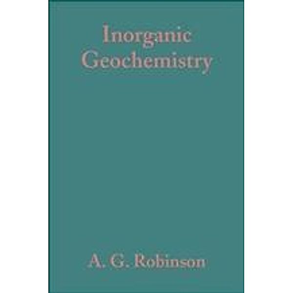 Inorganic Geochemistry, A. G. Robinson