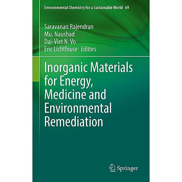 Inorganic Materials for Energy, Medicine and Environmental Remediation / Environmental Chemistry for a Sustainable World Bd.69