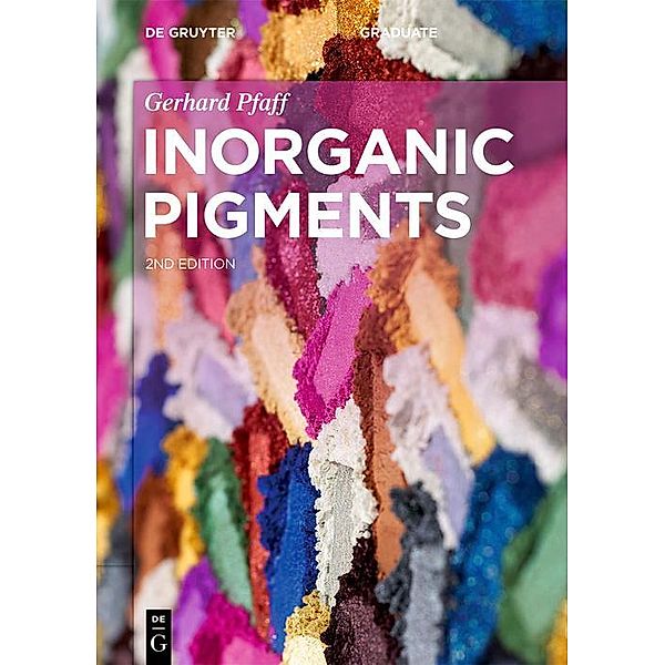 Inorganic Pigments / De Gruyter Textbook, Gerhard Pfaff