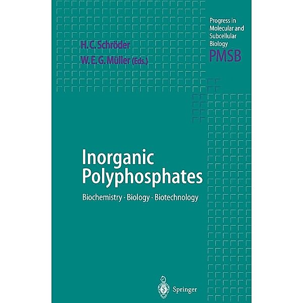 Inorganic Polyphosphates / Progress in Molecular and Subcellular Biology Bd.23