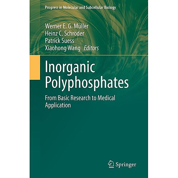 Inorganic Polyphosphates / Progress in Molecular and Subcellular Biology Bd.61