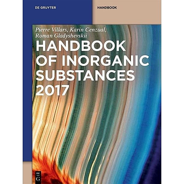 Inorganic Substances. 2017: Handbook, Pierre Villars, Karin Cenzual, Roman Gladyshevskii