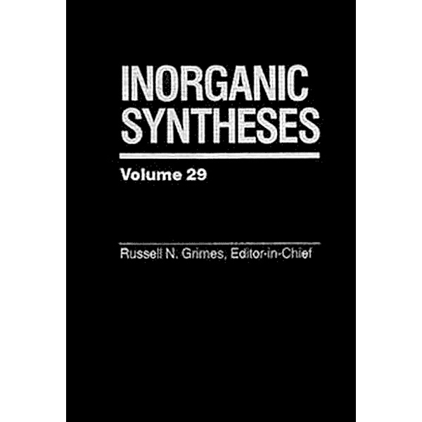 Inorganic Syntheses: Inorganic Synthese, Volume 29