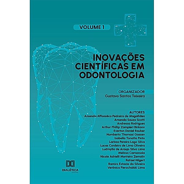 Inovações científicas em Odontologia, Gustavo Santos Teixeira