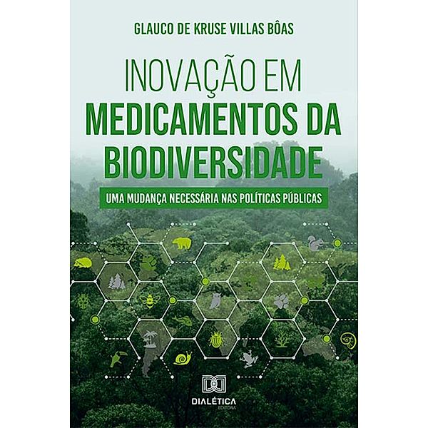 Inovação em medicamentos da biodiversidade, Glauco de Kruse Villas Bôas