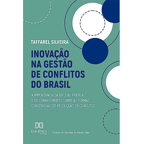 Inovação na gestão de conflitos do Brasil, Taffarel Silveira