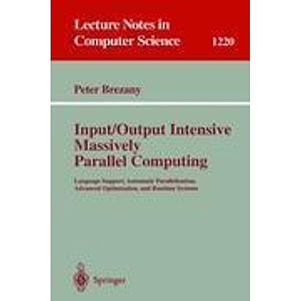 Input/Output Intensive Massively Parallel Computing, Peter Brezany