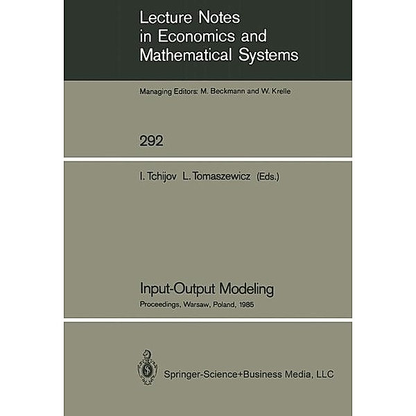 Input-Output Modeling / Lecture Notes in Economics and Mathematical Systems Bd.292