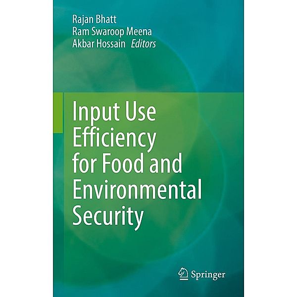 Input Use Efficiency for Food and Environmental Security