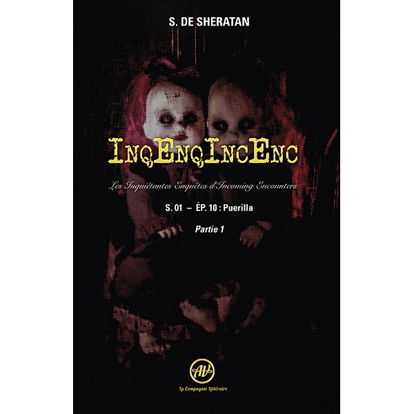 InqEnqIncEnc - Les Inquiétantes Enquêtes d'Incoming Encounters - S.01 - ép.10, Sherdan de Sheratan
