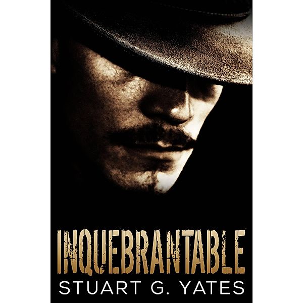 Inquebrantable / Inquebrantable, Stuart G. Yates