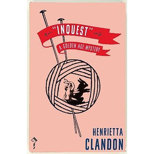 Inquest / Dean Street Press, Henrietta Clandon