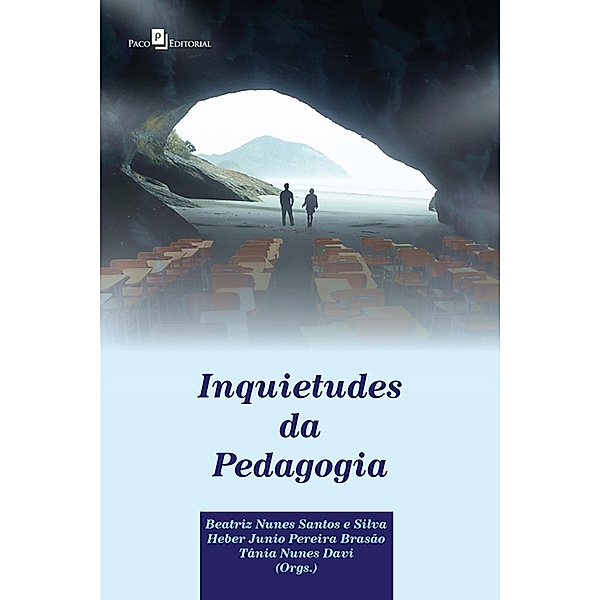 Inquietudes da Pedagogia, Beatriz Nunes Santos e Silva, Heber Junio Pereira Brasão, Tânia Nunes Davi
