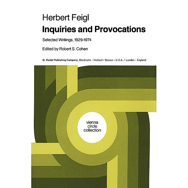 Inquiries and Provocations / Vienna Circle Collection Bd.14, Herbert Feigl