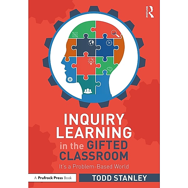 Inquiry Learning in the Gifted Classroom, Todd Stanley