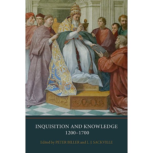 Inquisition and Knowledge, 1200-1700