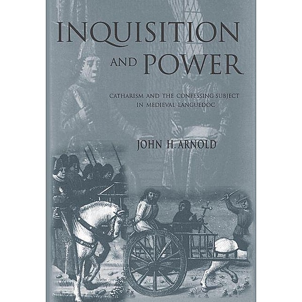 Inquisition and Power / The Middle Ages Series, John H. Arnold