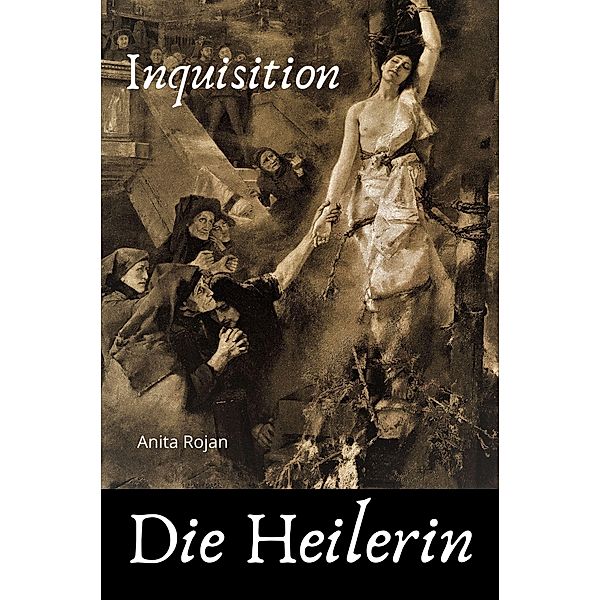 INQUISITION: Die Heilerin, Anita Rojan