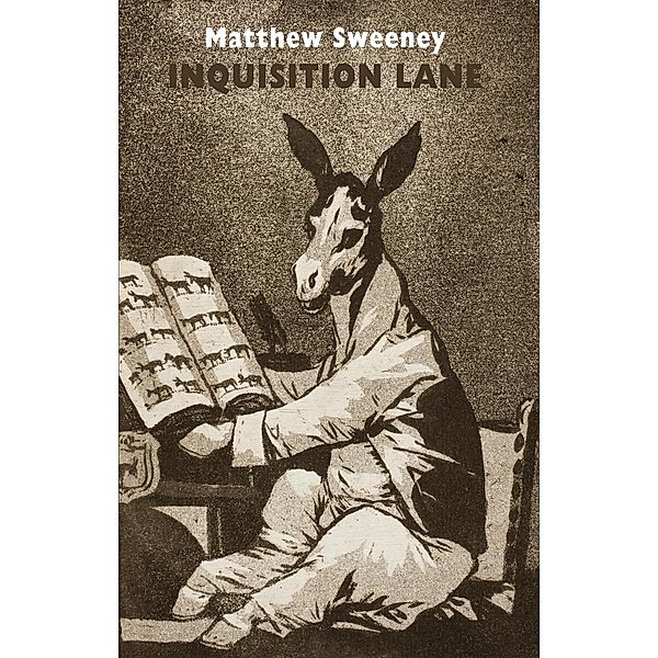 Inquisition Lane, Matthew Sweeney