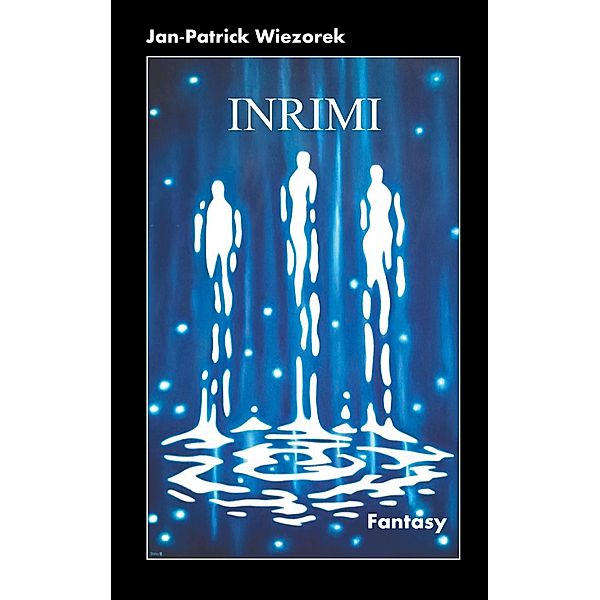 Inrimi / Inrimi Initius Perfektus Bd.1, Jan-Patrick Wiezorek