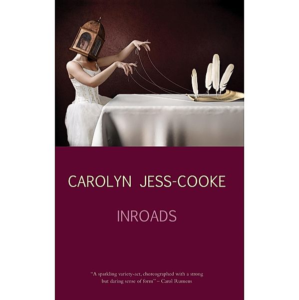 Inroads, Carolyn Jess-Cooke
